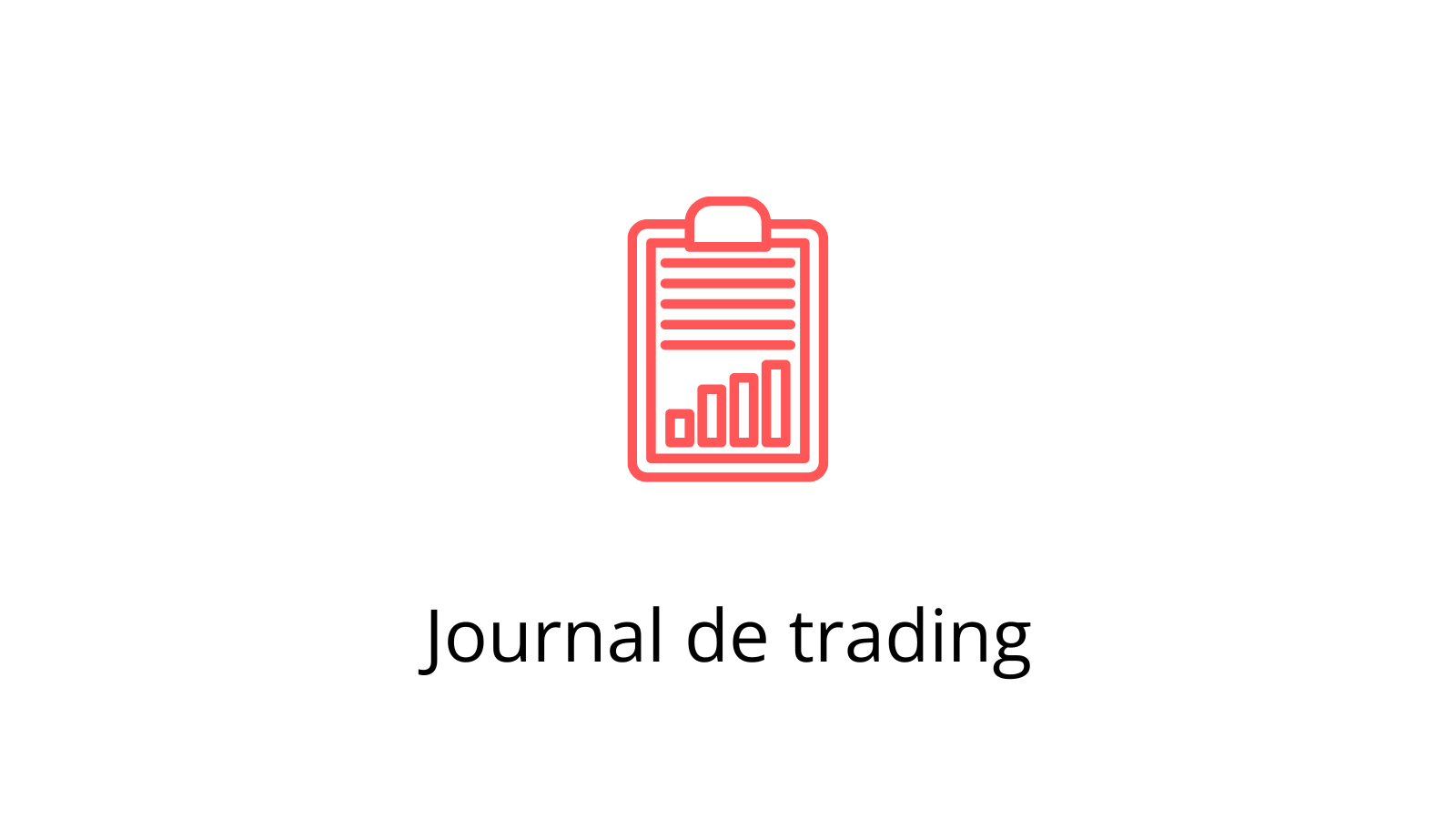 Icône d’un clipboard avec des graphiques en barres, symbolisant le suivi des performances dans un journal de trading.
