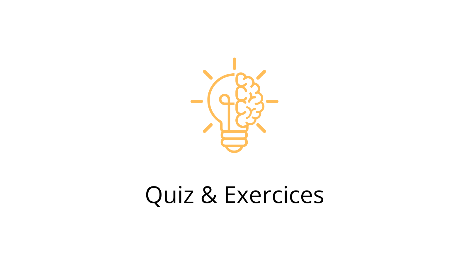 Icône orange représentant une ampoule combinée avec un cerveau, symbolisant l’apprentissage actif à travers des quiz et exercices pratiques.