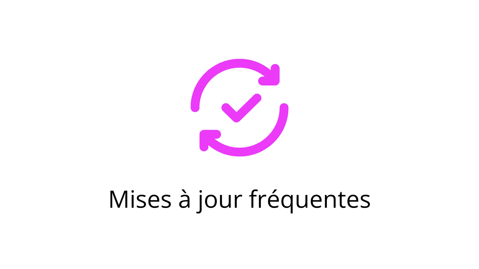 Icône orange représentant deux flèches circulaires autour d’une coche, symbolisant le cycle des mises à jour et de la validation.